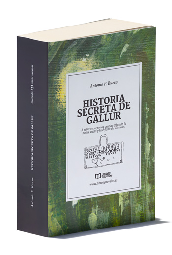 Colección Libros y Novelas, Historia Secreta de Gallur, Antonio P. Bueno