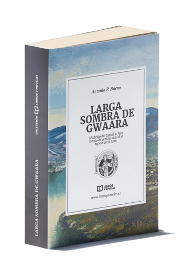 Colección Libros y Novelas, Larga Sombra de Gwaara, Antonio P. Bueno
