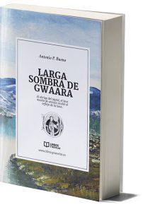 Colección Libros y Novelas, Larga Sombra de Gwaara, Antonio P. Bueno